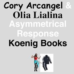 Cory Arcangel and Olia Lialina: Asymmetrical Response
