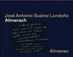 José Antonio Suárez Londoño: Almanac