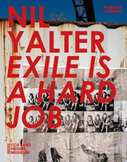 Nil Yalter: Exile Is a Hard Job