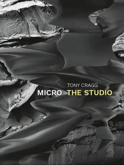 Tony Cragg. Micro - the Studio