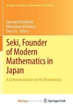 Seki, Founder of Modern Mathematics in Japan