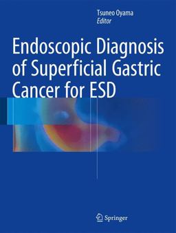 Preoperative Diagnosis of Gastric Cancer Endoscopic Submucosal Dissection  9784431544685 Front Cover