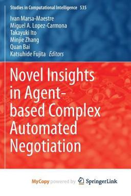 Novel Insights in Agent-Based Complex Automated Negotiation