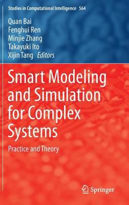 Smart Modeling and Simulation for Complex Systems Smart Modeling and Simulation for Complex Systems