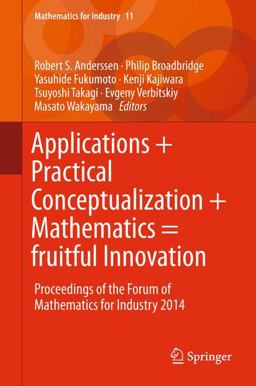 Applications + Practical Conceptualization + Mathematics = Fruitful Innovation