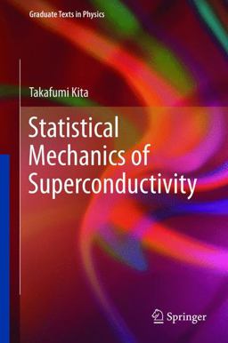 Statistical Mechanics of Superconductivity 2015 9784431554042 Front Cover
