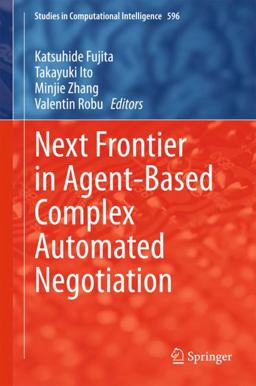 Next Frontier in Agent-Based Complex Automated Negotiation