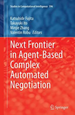 Next Frontier in Agent-Based Complex Automated Negotiation