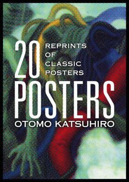 Otomo Katsuhiro: 20 Posters Reprints of Classic Posters  9784756249777 Front Cover