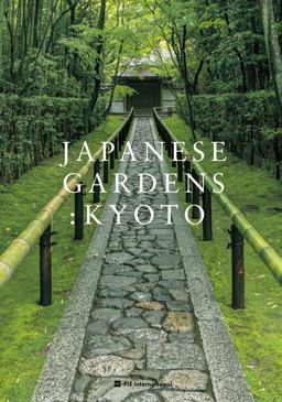 Japanese Gardens: Kyoto  9784756252173 Front Cover