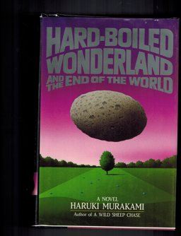 Hard-Boiled Wonderland and the End of the World Hard-Boiled Wonderland and the End of the World