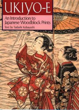 Ukiyo-E An Introduction to Japanese Woodblock Prints  9784770021823 Front Cover
