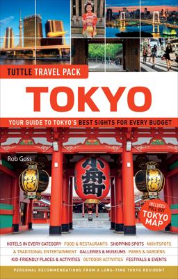 Tokyo Travel Guide + Map: Tuttle Travel Pack Tokyo Travel Guide + Map: Tuttle Travel Pack