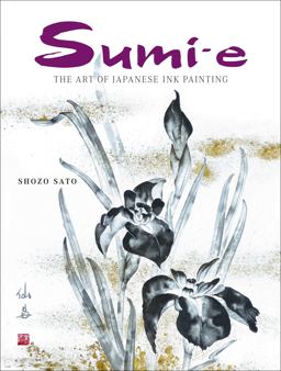 Sumi-E The Art of Japanese Ink Painting 5th 9784805310960 Front Cover