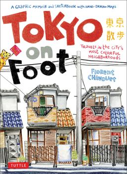 Tokyo on Foot Travels in the City's Most Colorful Neighborhoods 2nd 9784805311370 Front Cover