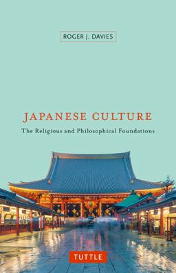 Japanese Culture The Religious and Philosophical Foundations  9784805311639 Front Cover