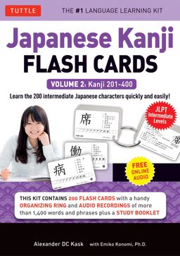 Japanese Kanji Flash Cards Kit Volume 2 Kanji 201-400: JLPT Intermediate Level: Learn 200 Japanese Characters with Native Speaker Online Audio, Sample Sentences and Compound Words  9784805311646 Front Cover
