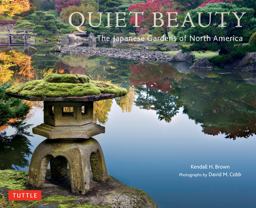 Quiet Beauty The Japanese Gardens of North America  9784805311950 Front Cover
