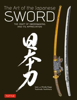 Art of the Japanese Sword The Craft of Swordmaking and Its Appreciation  9784805312407 Front Cover