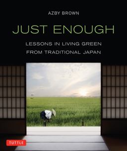 Just Enough Lessons in Living Green from Traditional Japan  9784805312544 Front Cover