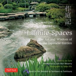 Infinite Spaces The Art and Wisdom of the Japanese Garden  9784805312698 Front Cover