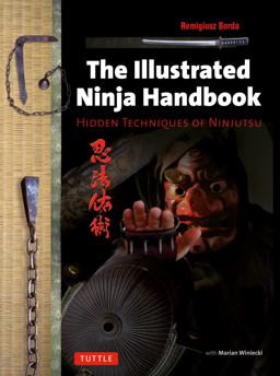 Illustrated Ninja Handbook Hidden Techniques of Ninjutsu  9784805313053 Front Cover