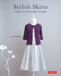 Stylish Skirts 23 Easy-To-Sew Skirts to Flatter Every Figure (Includes Drafting Diagrams)  9784805313077 Front Cover