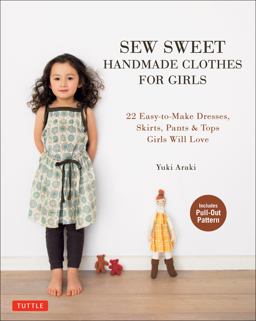 Sew Sweet Handmade Clothes for Girls 22 Easy-To-Make Dresses, Skirts, Pants and Tops Girls Will Love  9784805313152 Front Cover