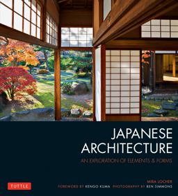 Japanese Architecture An Exploration of Elements and Forms 2nd 9784805313282 Front Cover