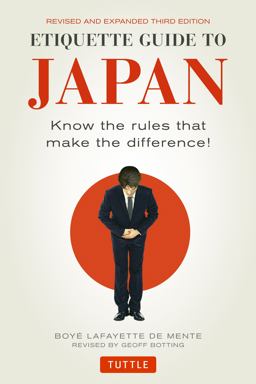 Etiquette Guide to Japan Know the Rules That Make the Difference! (Third Edition)  9784805313619 Front Cover
