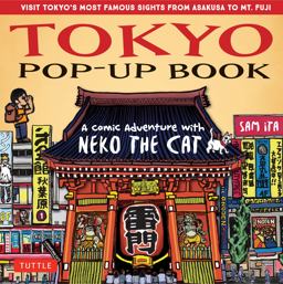 Tokyo Pop-Up Book A Comic Adventure with Neko the Cat - a Manga Tour of Tokyo's Most Famous Sights - from Asakusa to Mt. Fuji  9784805314340 Front Cover
