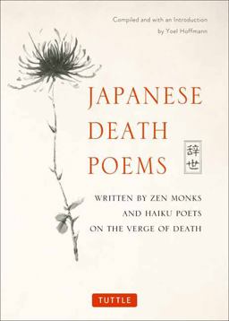 Japanese Death Poems Written by Zen Monks and Haiku Poets on the Verge of Death  9784805314432 Front Cover