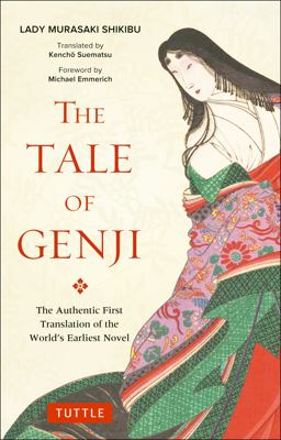Tale of Genji The Authentic First Translation of the World's Earliest Novel  9784805314647 Front Cover