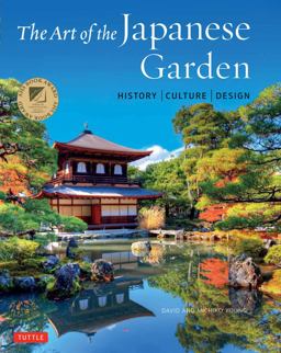 Art of the Japanese Garden History / Culture / Design  9784805314975 Front Cover