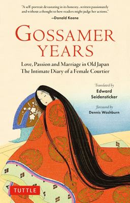 Gossamer Years Love, Passion and Marriage in Old Japan - the Intimate Diary of a Female Courtier  9784805316863 Front Cover