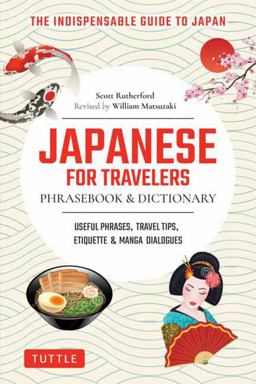 Japanese for Travelers Phrasebook and Dictionary