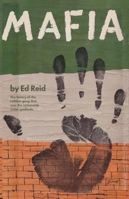 Mafia the history of the ruthless gang that rules the nationwide crime Syndicate