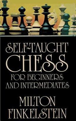 Self-Taught Chess for Beginners and Intermediates