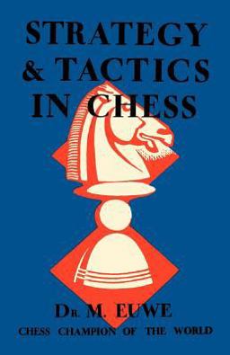 Strategy and Tactics in Chess