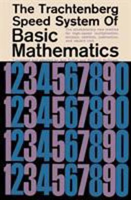 The Trachtenberg Speed System of Basic Mathematics