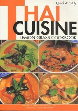 Quick and Easy Thai Cuisine Lemon Grass Cookbook  9784889960945 Front Cover