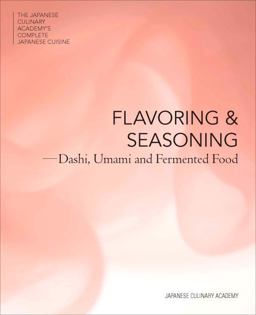 Flavoring and Seasoning Dashi, Umami and Fermented Food  9784908325045 Front Cover