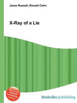 X-Ray of a Lie
