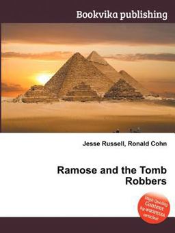 Ramose and the Tomb Robbers
