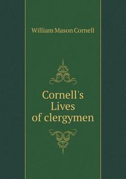 Cornell's Lives of Clergymen