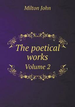 The Poetical Works Volume 2
