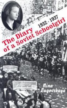 Diary of a Soviet Schoolgirl, 1932-1937  9785717200653 Front Cover