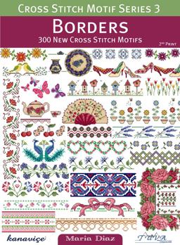Cross Stitch Motif Series 3: Borders 300 New Cross Stitch Motifs  9786055647315 Front Cover