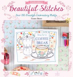 Beautiful Stitches Over 100 Freestyle Embroidery Motifs  9786059192040 Front Cover