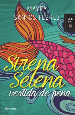Sirena Selena Vestida de Pena  9786070734878 Front Cover